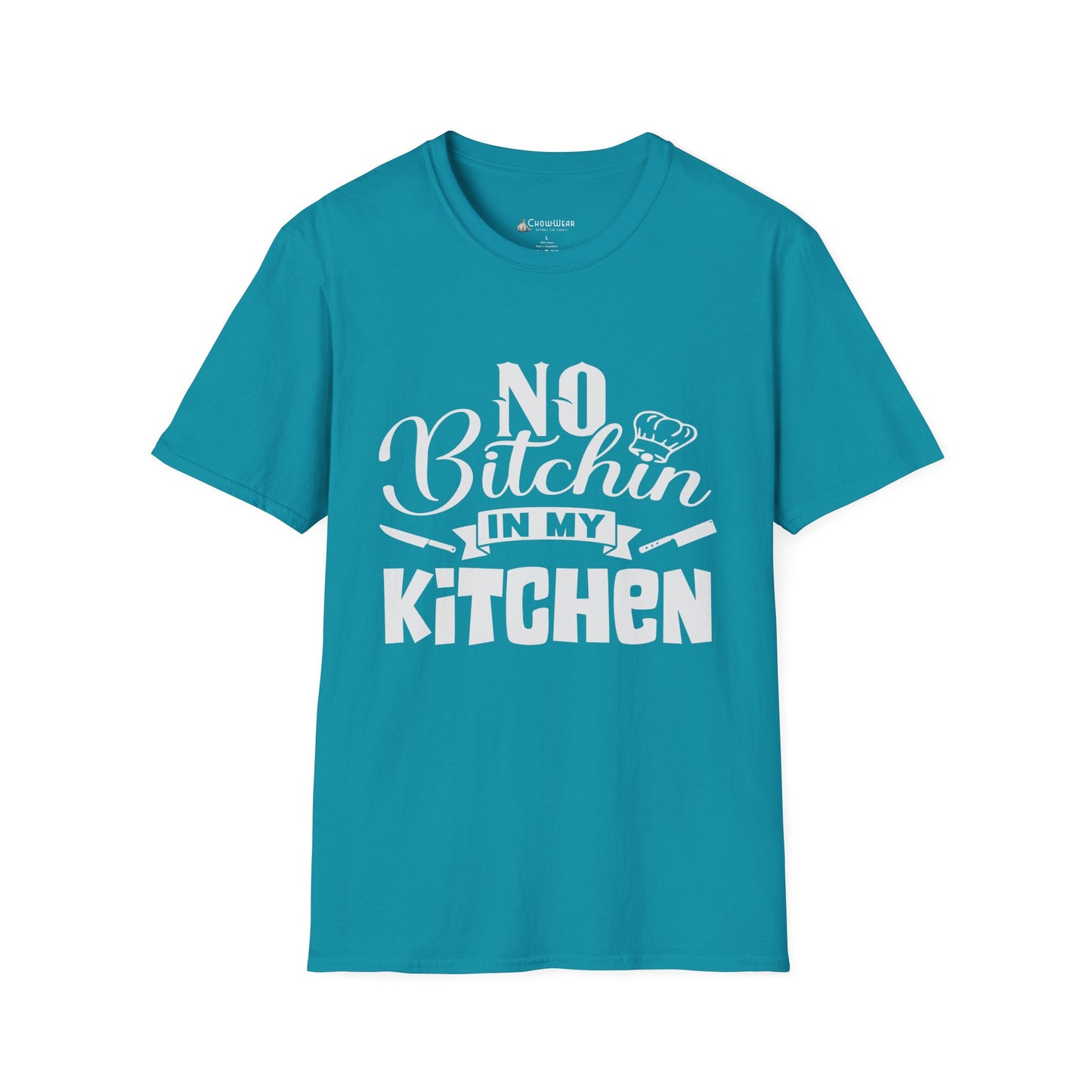 No Bitchin' in My Kitchen T-Shirt — Funny Chef/Cook Tee