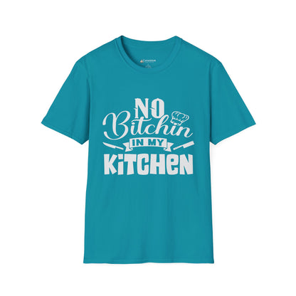 No Bitchin' in My Kitchen T-Shirt — Funny Chef/Cook Tee