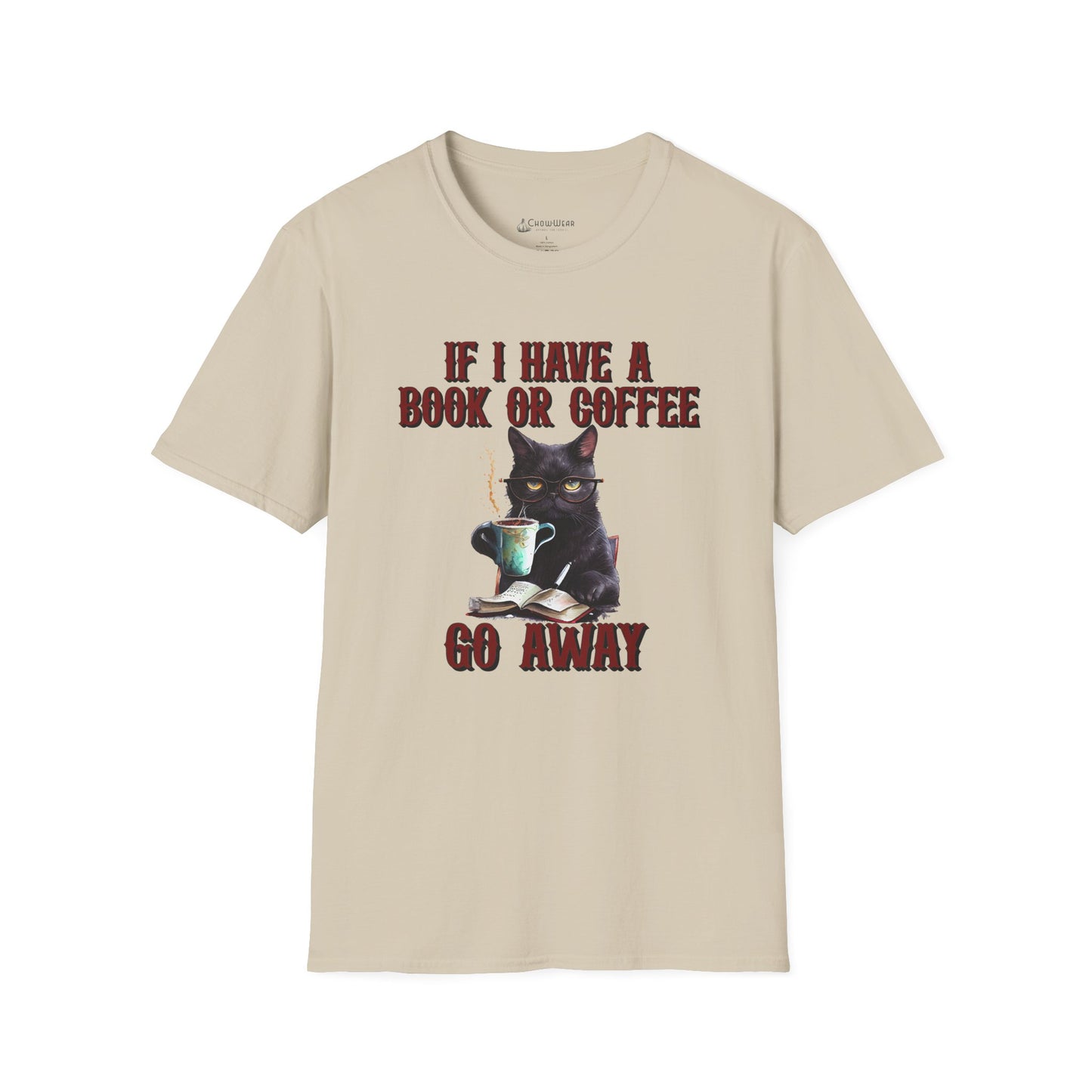 Cat Coffee & Book T-Shirt — “If I Have A Book Or Coffee, Go Away” Graphic Tee