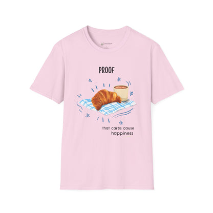 "Proof That Carbs Cause Happiness" Croissant Bread Baking T-Shirt