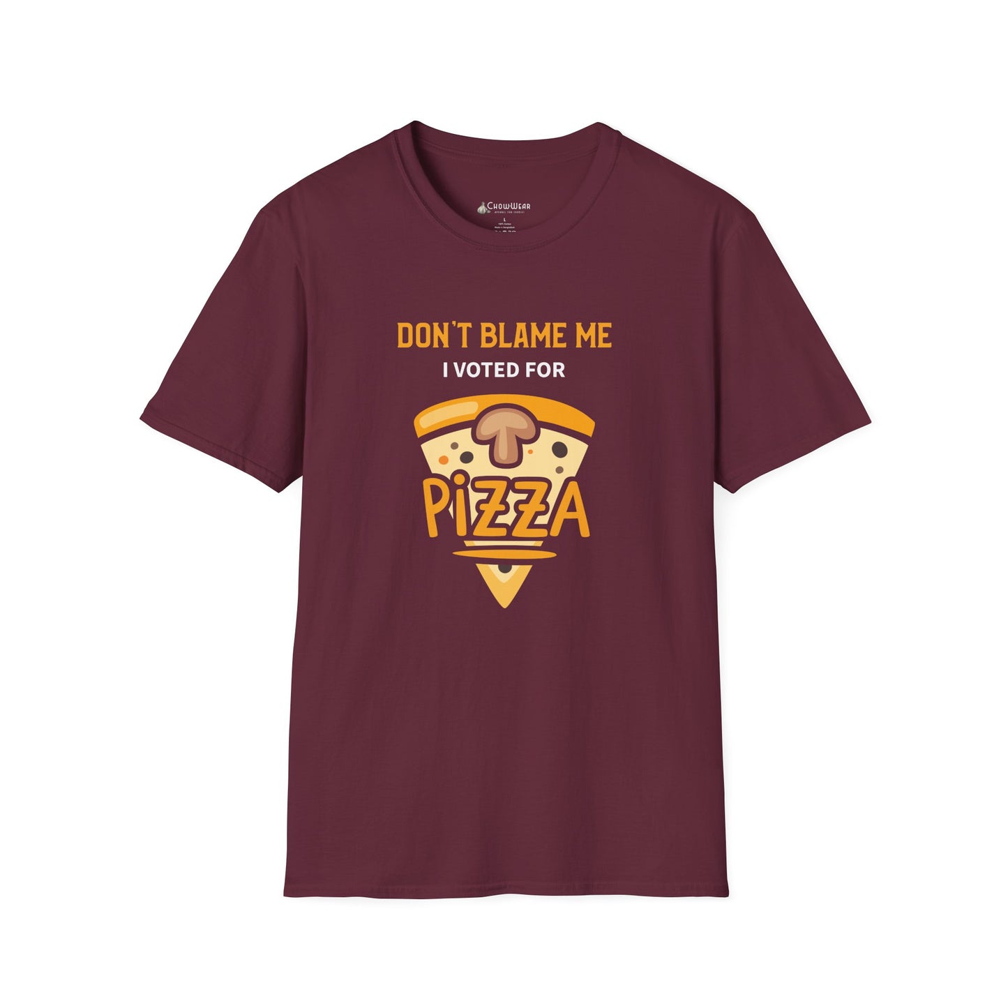 Pizza T-Shirt — "Don’t Blame Me I Voted For Pizza" Funny Food Tee