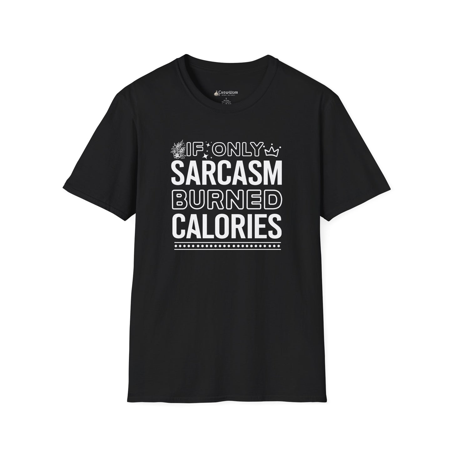 Sarcasm Burned Calories T-Shirt — Funny Fitness Diet Humor