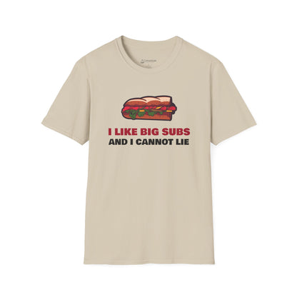 T-Shirt — “I Like Big Subs and I Cannot Lie” Funny Sandwich Hoagie Tee