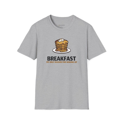 Breakfast T-Shirt – Pancake Graphic “Breakfast: My Only Reason for Waking Up”