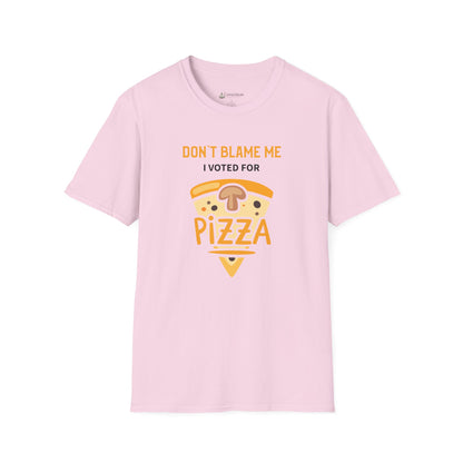 Pizza T-Shirt — "Don’t Blame Me I Voted For Pizza" Funny Food Tee