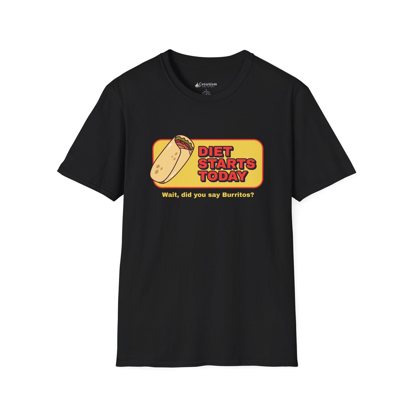 Diet Starts Today - Wait, did you say Burritos? funny foodie T-Shirt