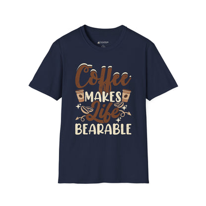 Coffee Makes Life Bearable T-Shirt — Funny Coffee Lover Tee
