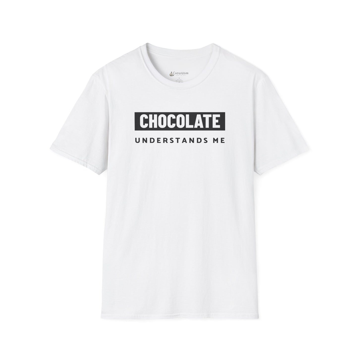 Chocolate Understands Me T-Shirt