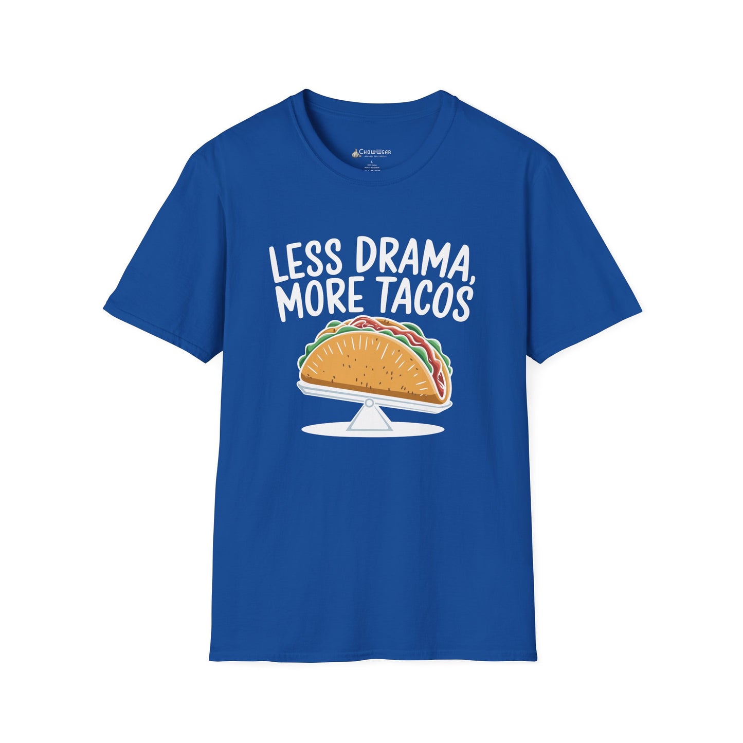 T-Shirt — "Less Drama, More Tacos" Funny Taco Mexican Food Tee