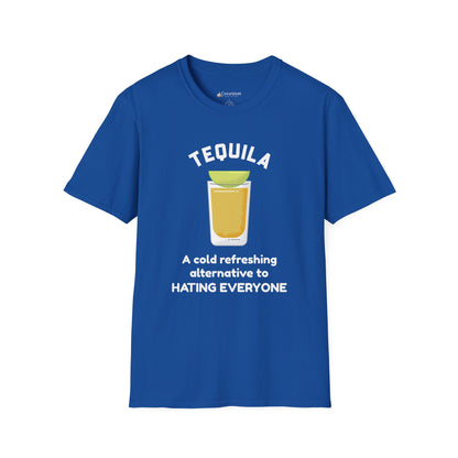 Tequila Shot T-Shirt — “A cold refreshing alternative to hating everyone” Funny Drinking Shirt