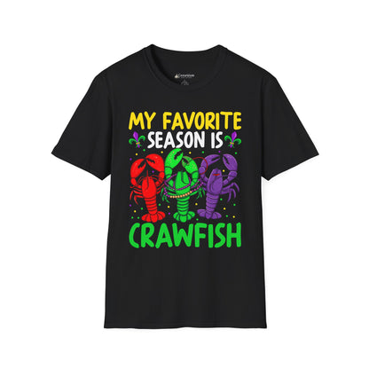 Crawfish Season T-Shirt — "My Favorite Season Is Crawfish" Cajun Seafood Mardi Gras