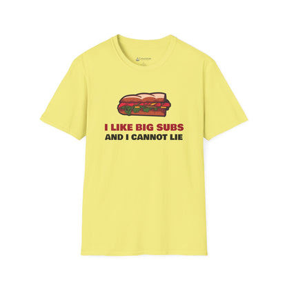 T-Shirt — “I Like Big Subs and I Cannot Lie” Funny Sandwich Hoagie Tee