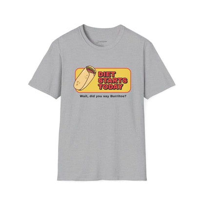 Diet Starts Today - Wait, did you say Burritos? funny foodie T-Shirt