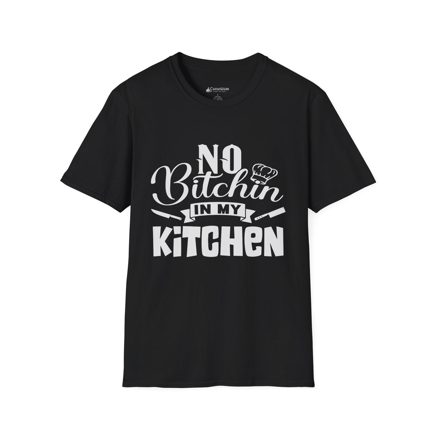 No Bitchin' in My Kitchen T-Shirt — Funny Chef/Cook Tee