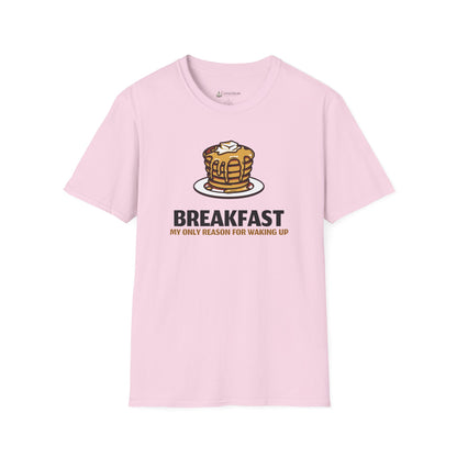 Breakfast T-Shirt – Pancake Graphic “Breakfast: My Only Reason for Waking Up”