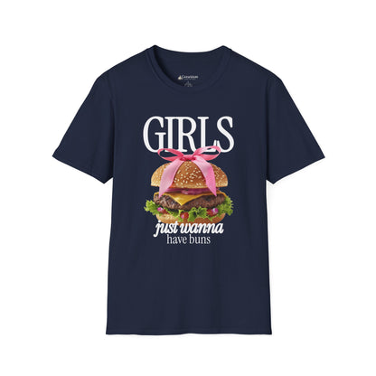 Girls Just Wanna Have Buns - Burger T-Shirt