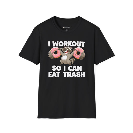"I Workout So I Can Eat Trash" Funny Fitness Diet T-shirt
