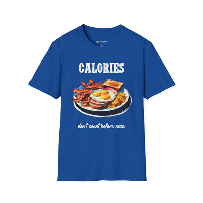 Calories Breakfast T-Shirt — "Calories Don’t Count Before Noon" Funny Brunch Tee