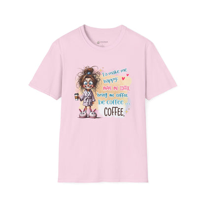 Coffee Lover Graphic T-Shirt — “To Make Me Happy Make Me Coffee” Funny Tee