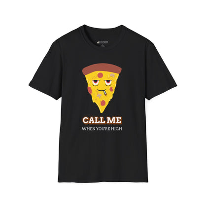 Funny Pizza "Call Me When You're High" Cartoon T-shirt