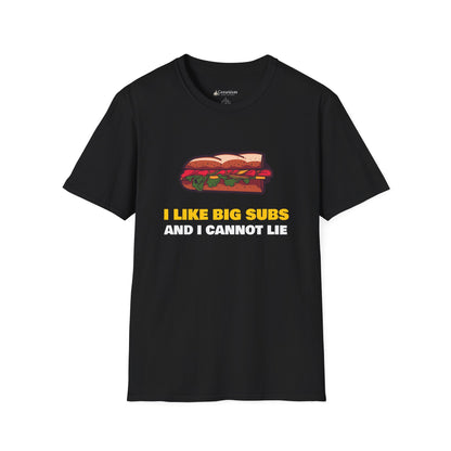 T-Shirt — “I Like Big Subs and I Cannot Lie” Funny Sandwich Hoagie Tee