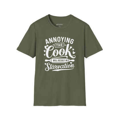 Cook Humor T-Shirt: "Annoying the Cook Will Result in Starvation" Funny Kitchen Tee