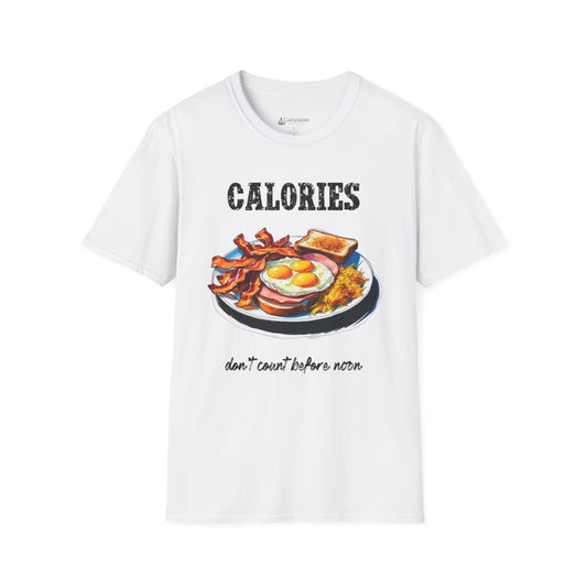 Calories Breakfast T-Shirt — "Calories Don’t Count Before Noon" Funny Brunch Tee
