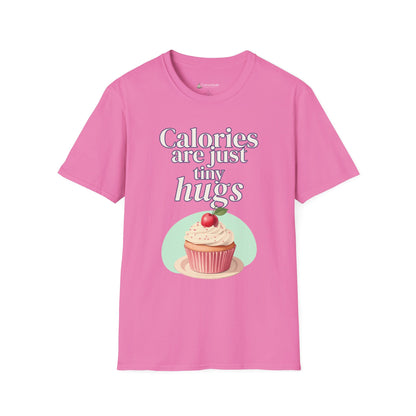 Calories Are Just Tiny Hugs Cupcake Diet T-Shirt