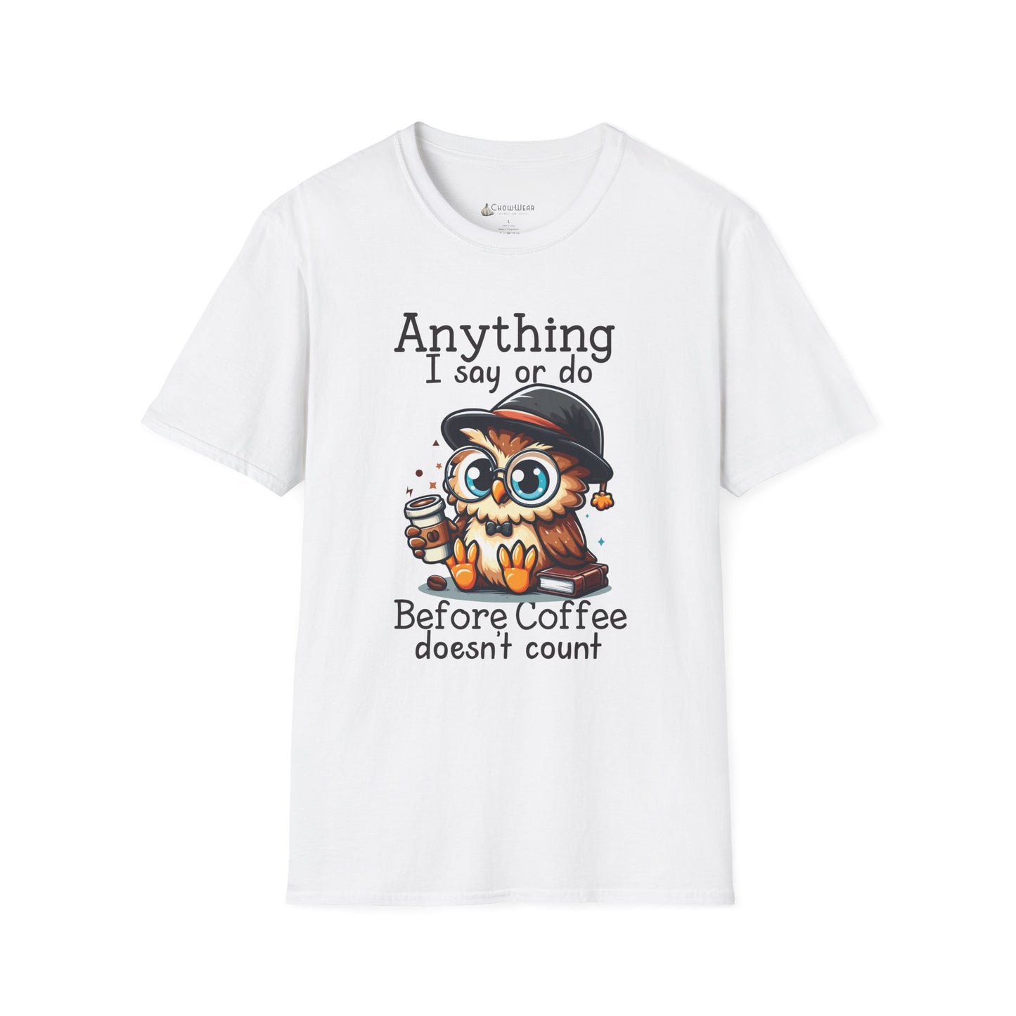 Coffee Owl T-Shirt — "Anything I say or do before coffee doesn’t count" Cute Funny Morning Tee