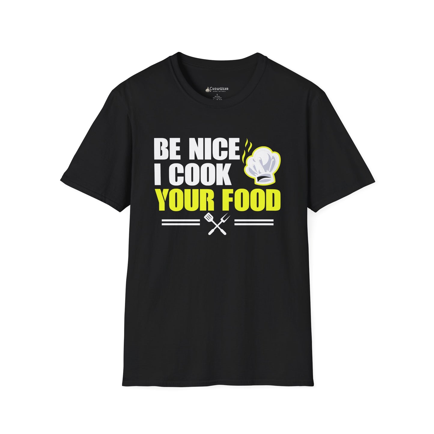 Be Nice I Cook Your Food T-Shirt – Funny Chef Cooking Shirt for Home Cooks & BBQ Lovers