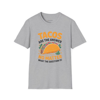 Taco T-Shirt — "Tacos Are The Answer" Funny Mexican Street Food Shirt