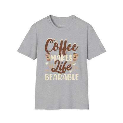 Coffee Makes Life Bearable T-Shirt — Funny Coffee Lover Tee