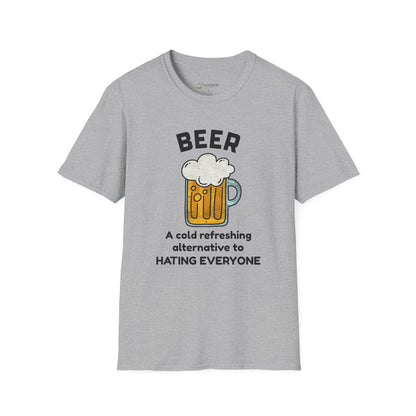 Beer T-Shirt — "Beer: A Cold Refreshing Alternative to Hating Everyone" Funny Tee