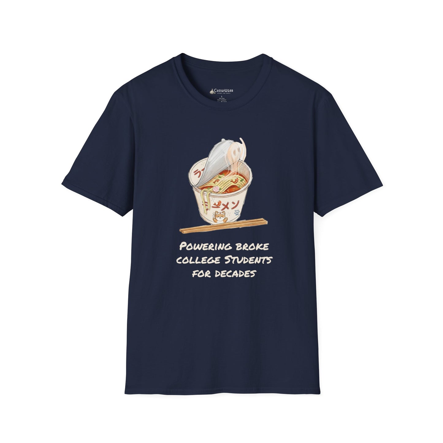 Ramen Noodle Bowl T-Shirt — “Powering Broke College Students for Decades” Funny Truth