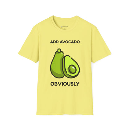Avocado Graphic T-Shirt – "Add Avocado Obviously" Funny Foodie Tee