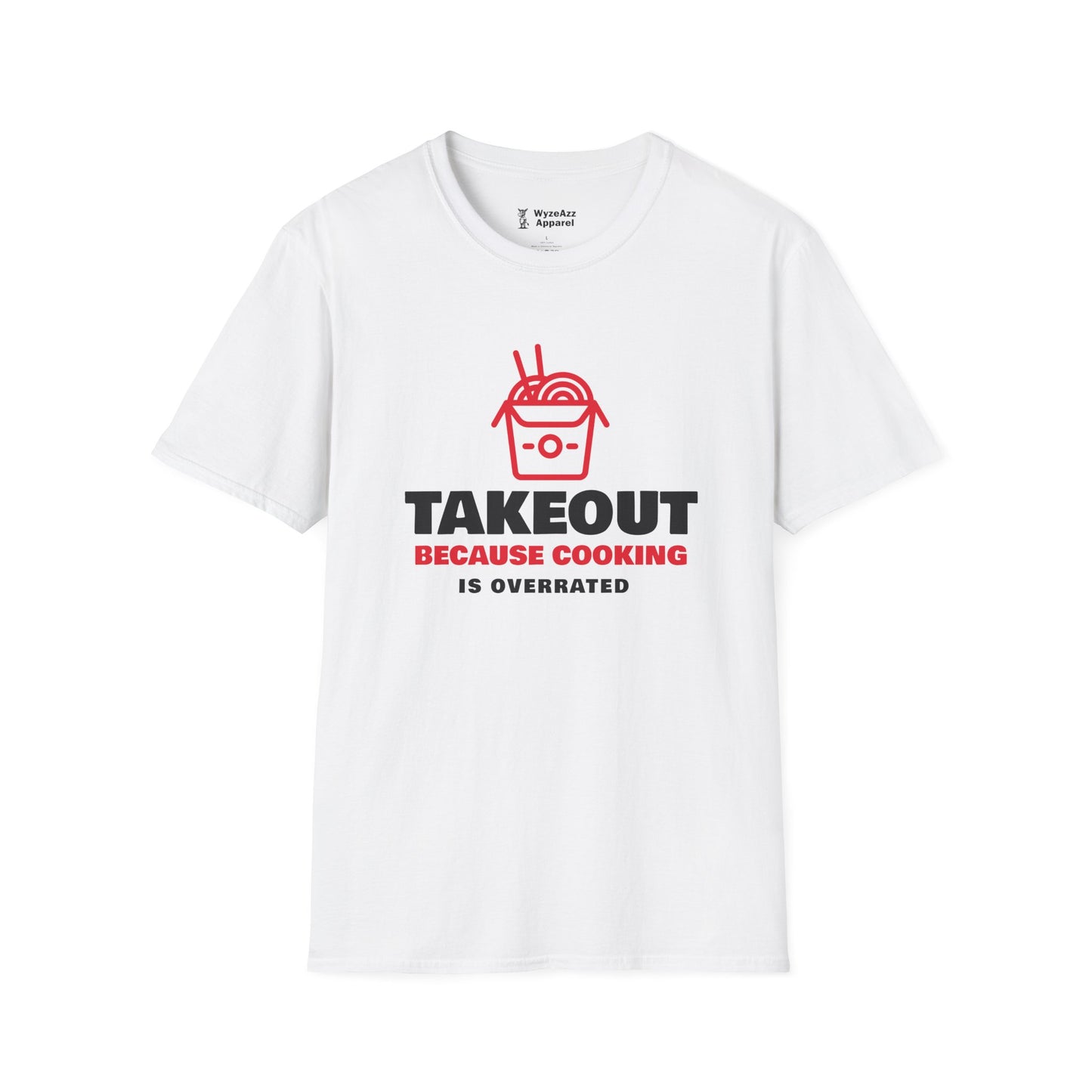 Takeout T-Shirt — “Takeout Because Cooking Is Overrated” Food Delivery Tee