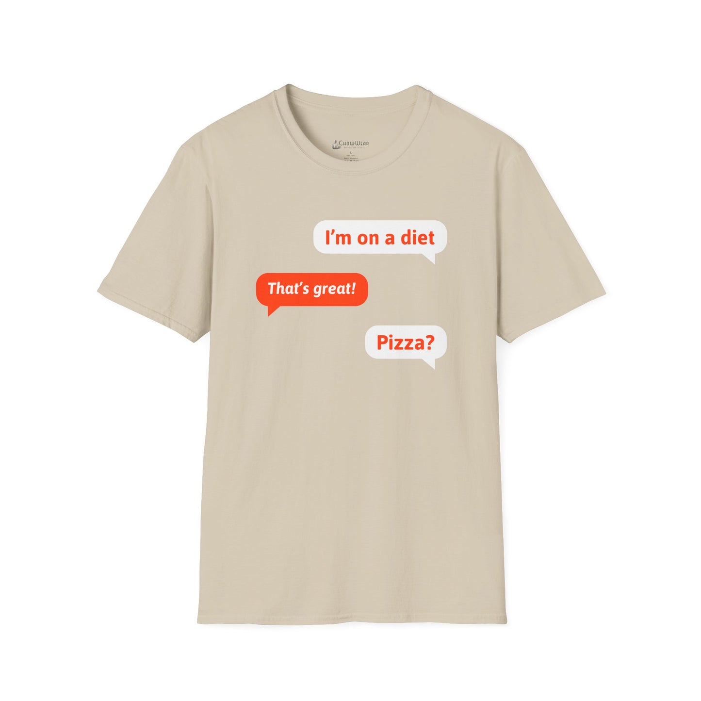 T-Shirt — Funny "I’m on a diet / That’s great! / Pizza?" Text Message Graphic