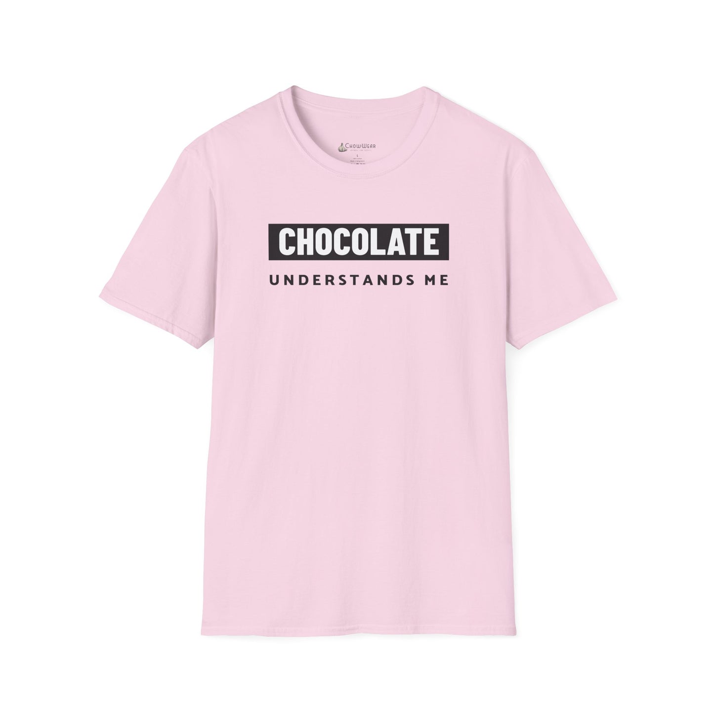 Chocolate Understands Me T-Shirt