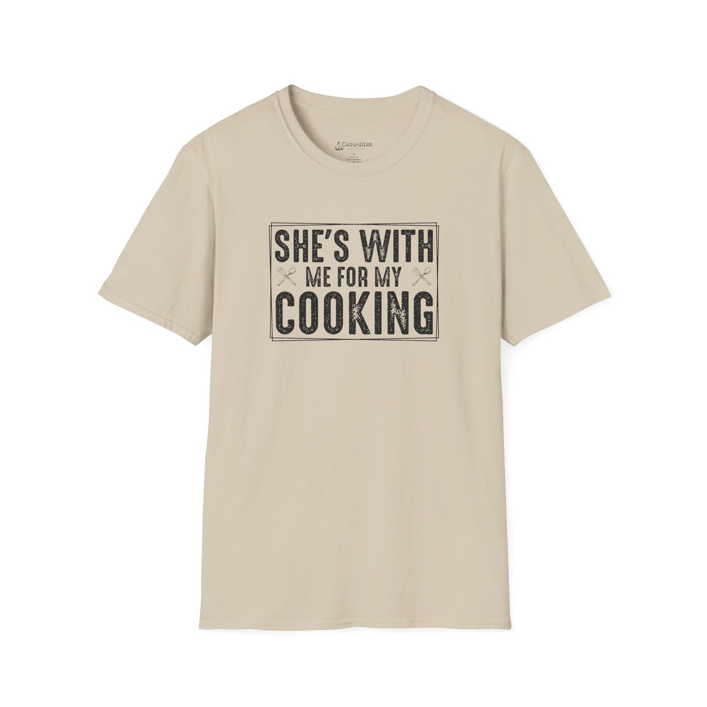 She's With Me For My Cooking T-Shirt — Funny Couples Cooking Shirt