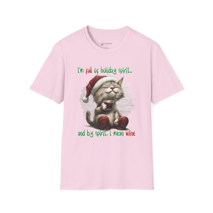 Holiday Cat T-Shirt — "I'm Full of Holiday Spirit... and by Spirit I Mean Wine" Christmas Tee