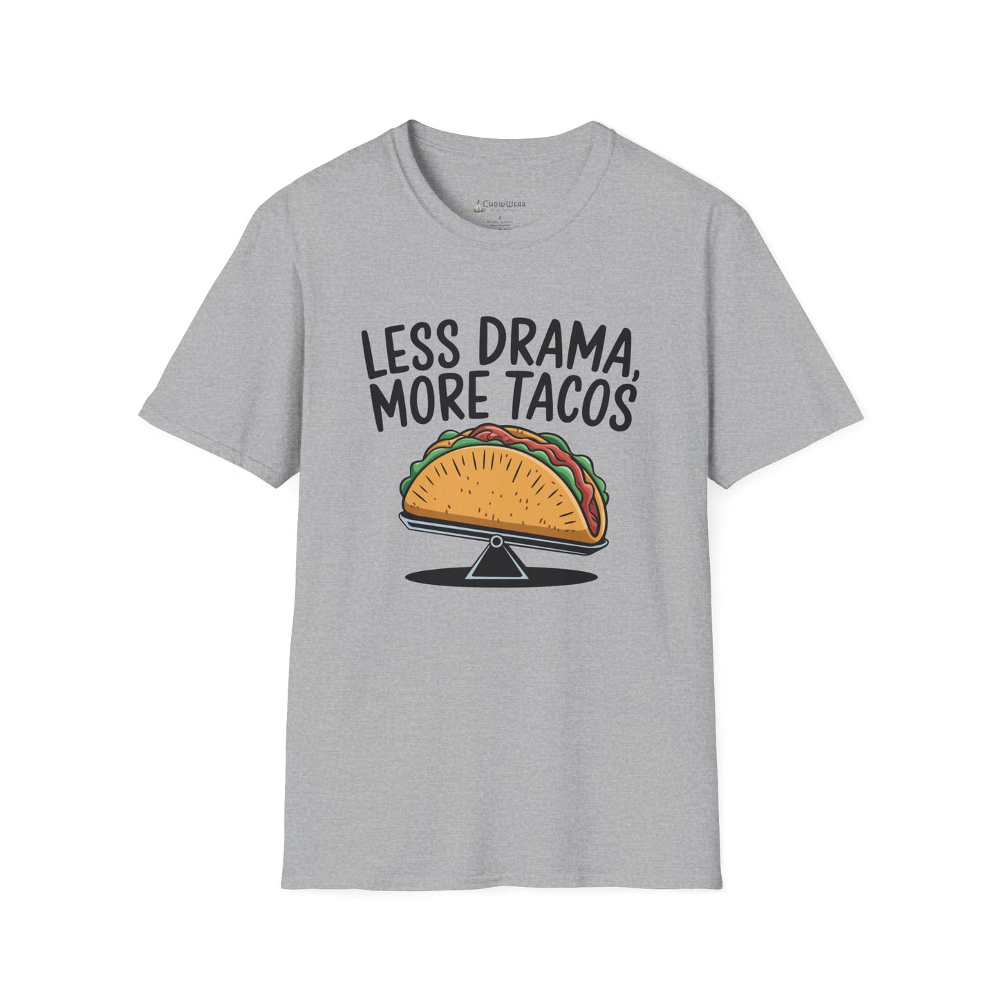 T-Shirt — "Less Drama, More Tacos" Funny Taco Mexican Food Tee