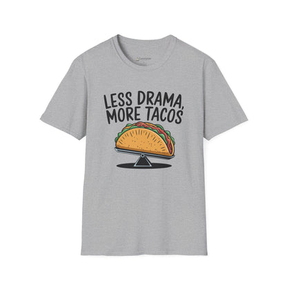 T-Shirt — "Less Drama, More Tacos" Funny Taco Mexican Food Tee