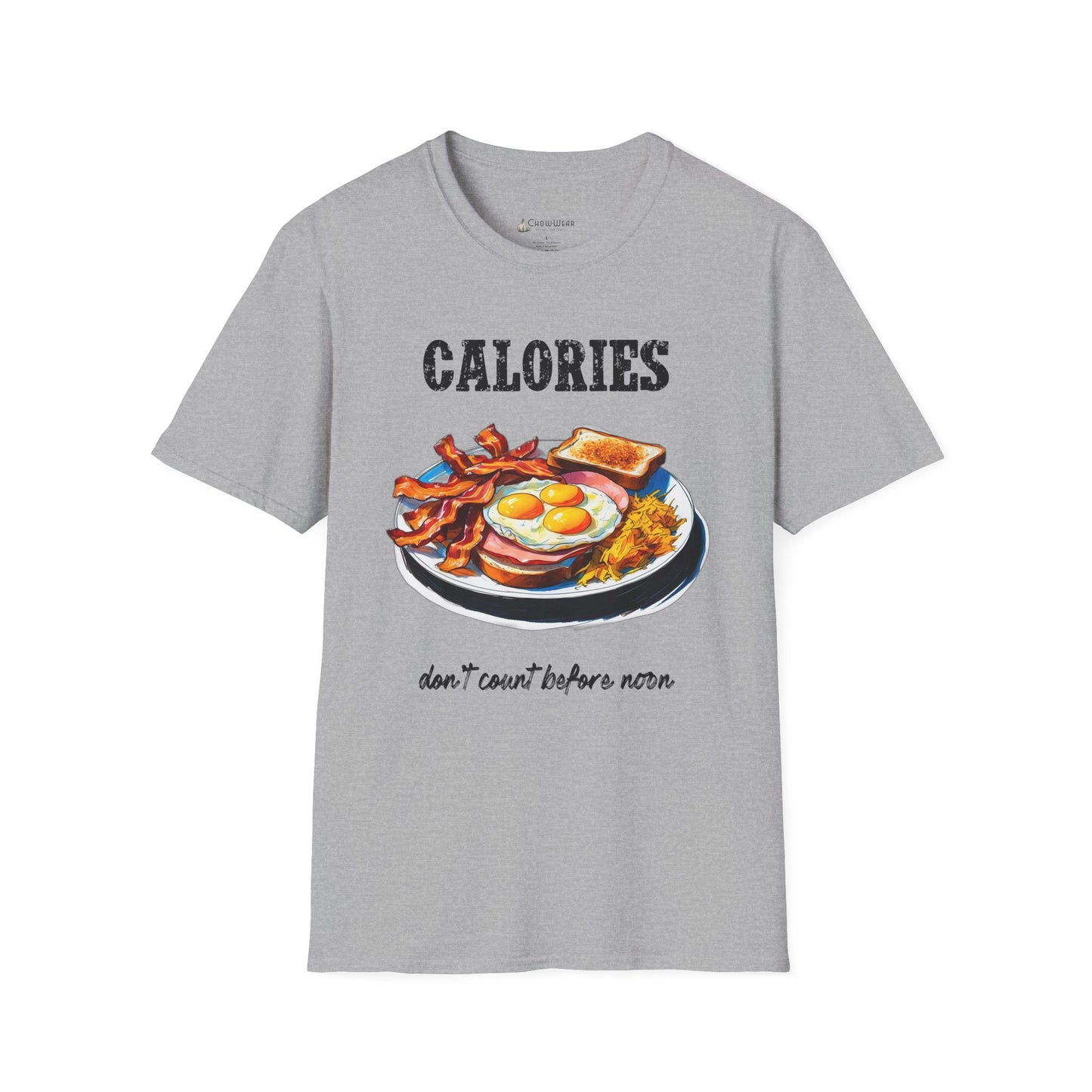 Calories Breakfast T-Shirt — "Calories Don’t Count Before Noon" Funny Brunch Tee