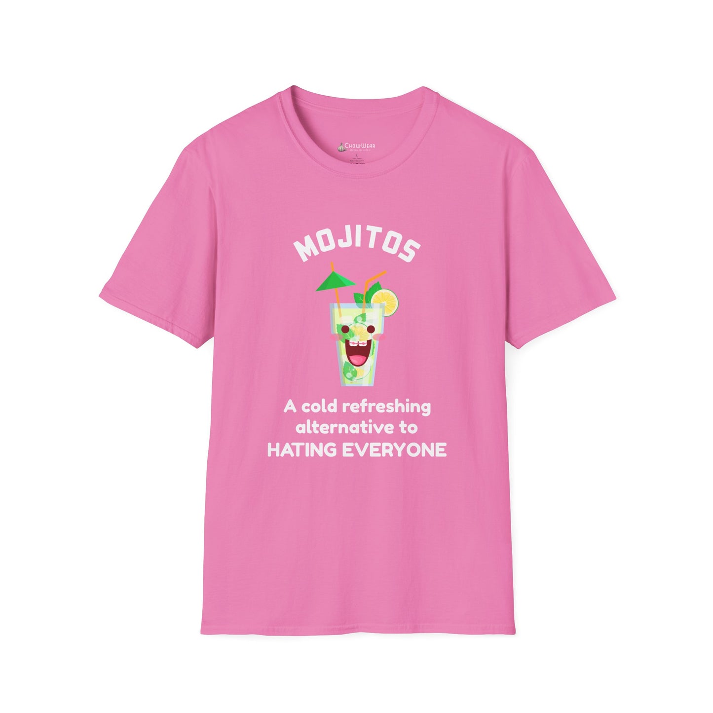 Mojitos Funny Graphic T-Shirt — “A cold refreshing alternative to hating everyone”