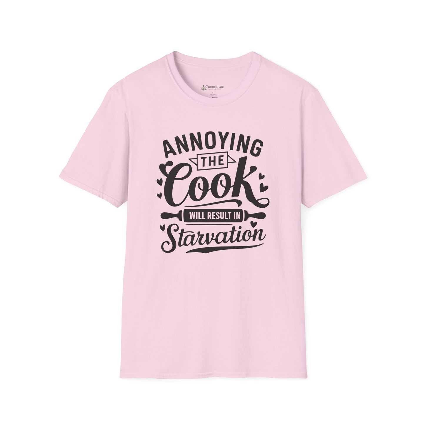Cook Humor T-Shirt: "Annoying the Cook Will Result in Starvation" Funny Kitchen Tee