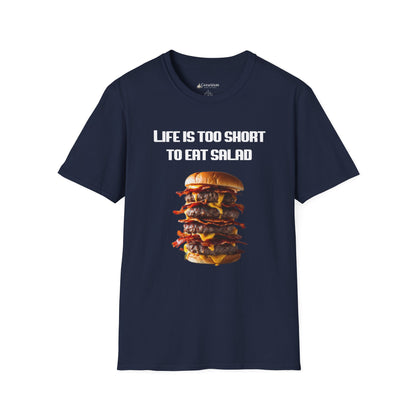 Life Is Too Short To Eat Salad T-Shirt – Funny Cheeseburger Graphic Tee