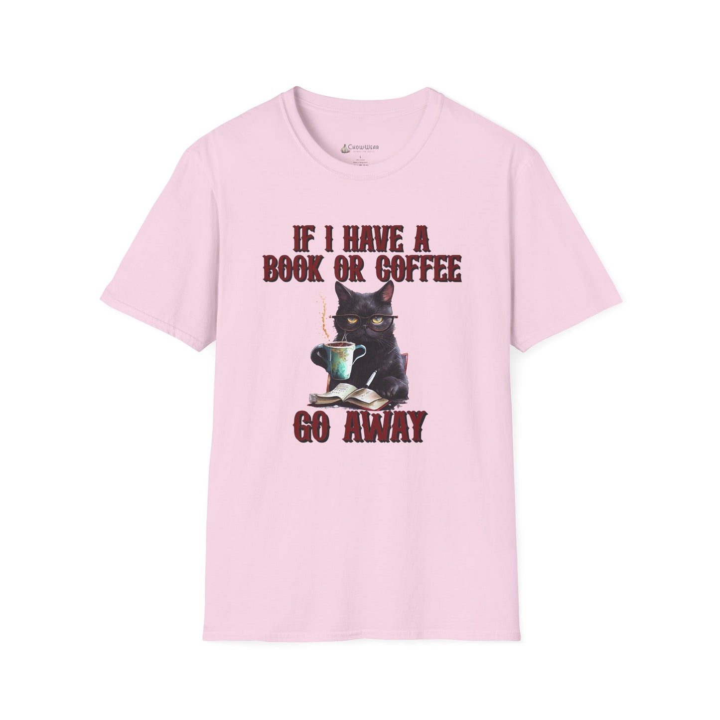 Cat Coffee & Book T-Shirt — “If I Have A Book Or Coffee, Go Away” Graphic Tee