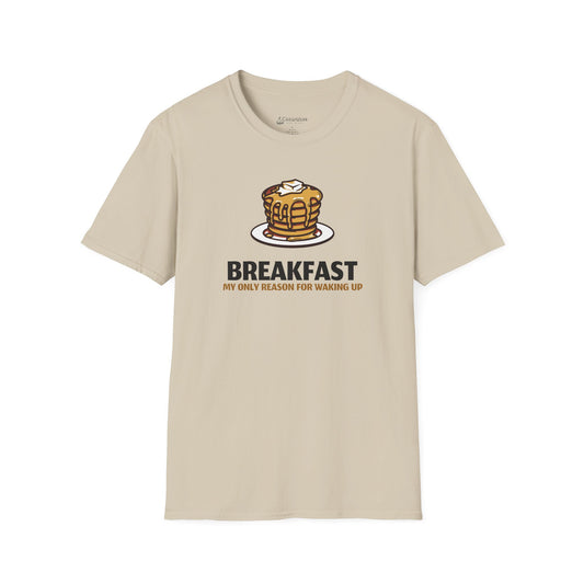 Breakfast T-Shirt – Pancake Graphic “Breakfast: My Only Reason for Waking Up”