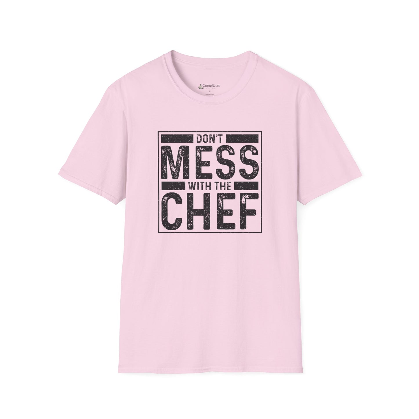Don't Mess With The Chef T-Shirt — Funny Chef Kitchen Shirt for Cooks & Chefs