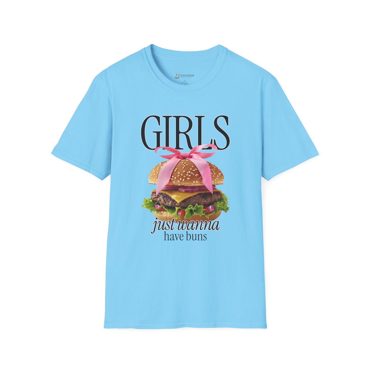 Girls Just Wanna Have Buns - Burger T-Shirt